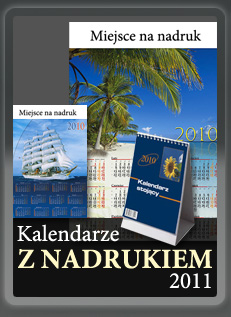 Kalendarze z nadrukiem, kalendarze z logo, nadruk na kalendarzach, kalendarze reklamowe 2011